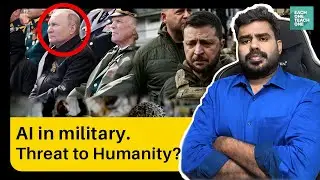 AI in military, A Threat to Humanity? | Each One Teach One