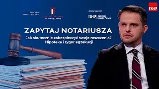 Hipoteka i rygor egzekucji: jak skutecznie zabezpieczyć roszczenia [ZAPYTAJ NOTARIUSZA]