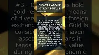 FIVE FACTS ABOUT GOLD RESERVE [C] #shortsyoutube #investment #makemoneyapp #lowcosts