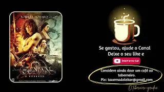 Conan: O bárbaro -  Robert E. Howard |🎧 Audiobook - Completo