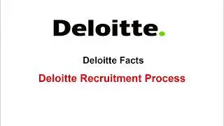 Deloitte Facts || Deloitte Recruitment Process for Fresher || Deloitte Interview