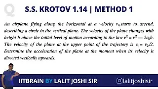 S.S.Krotov Problem 1.14 | Solution by Lalit Joshi sir | IITBRAIN