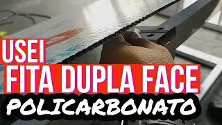 Colei O Policarbonato Somente Com Fita Dupla Face, Será Que Vai Ficar Bom?
