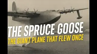 The Spruce Goose-The Giant Plane That Flew Once ✈️