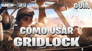 Como USAR a GRIDLOCK | GUIA GRIDLOCK | Rainbow Six Siege