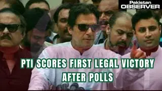 PTI scores first legal victory after polls
