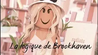 La logique de Brookhaven 😅