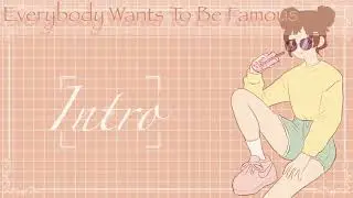 Everybody Wants To Be Famous || beginner friendly MAP || OPEN || SunLight Lilly