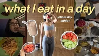 What I Eat in a Day (Cheat Day Vlog) | 100 Day Challenge