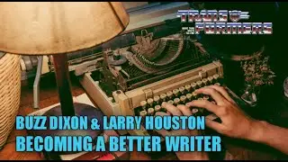 Becoming a Better Writer - Transformers G1 Q&A with Buzz Dixon and Larry Huston at TFcon.