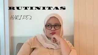 Rutinitas mama- HARI KE 2