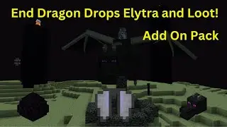 The End Dragon Drops Elytra and Loot! Minecraft Bedrock Add On