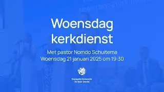 Kerkdienst met pastor Nomdo Schuitema | Woensdagavond 21 januari 2025 | De Deur Zwolle
