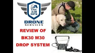 Honest Review of BK30 Drop System for D J I M30 / M30T Drone SAR FAA Part 107 Pilot Lost Dog