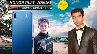Honor Play VoWifi Feature | March Security Update 2020 | The Tech Bite