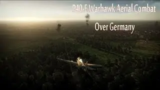 P40 E Warhawk Aerial Combat Over Germany