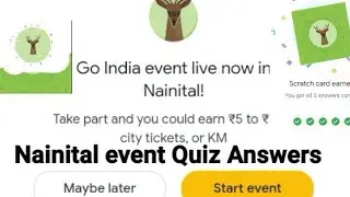 Google pay Nainital event quiz answers | win upto 100 rupees