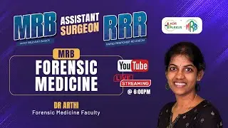 MRB FORENSIC MEDICINE &ndash; RRR Revision Class | Assistant Surgeon 2025