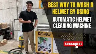 Best Way to Wash a Helmet | Automatic Helmet Cleaning Machine