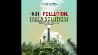 National Pollution Control Day | KIMS-Saveera Hospital