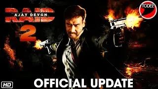 Raid 2 Latest News Update | Ajay Devgn | Ileana D'Cruz | Raid Sequel | Rajkumar Gupta | #Raid2