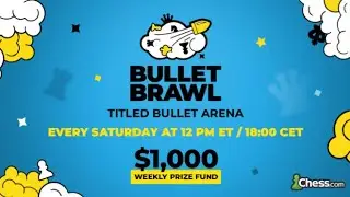 Jan 17, 2026 - Chess.com Bullet Brawl Saturday Tournament!