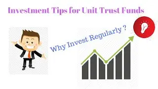 Investment Tips | Invest Regularly in Unit Trust Fund