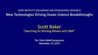 &ldquo;Searching for missing whales with DNA&rdquo;