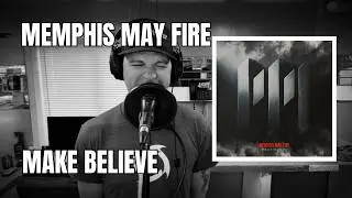 Memphis May Fire - Make Believe \\ Tav Vocal Cover