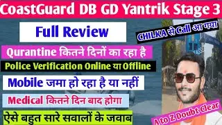 Coast Guard Stage 3 full Review | Coastguard Medical Review|Coastguard stage 3 Document Verification