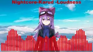 [Nightcore]- Loudness & Clarity
