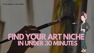 How to Find Your Art Niche (Stop Being a Generalist Artist)