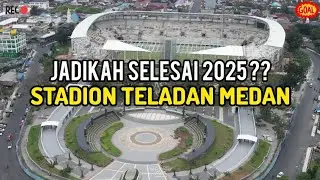 JADIKAH SELESAI 2025 ?? ⚽ STADION TELADAN MEDAN