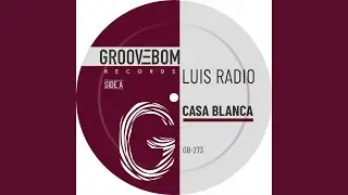 Casa Blanca (Original Mix)