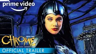 Chrome: The Series Pilot Episode - Official Trailer | Prime Video