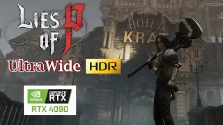 Lies of P Best Graphic Setting Native UltraWide HDR | The Best Souls-Like Game So Far!