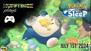 Nufftingz Plays - Pok&eacute;mon Sleep July 1st 2024
