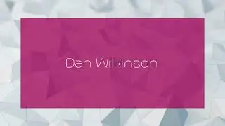 Dan Wilkinson - appearance