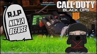R.I.P Ninja Defuse!! (Black Ops 4)