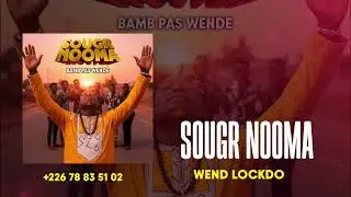 SOUGR NOOMA-Wend lockdo(Audio officiel)