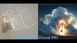 IntuneNugget 40 &mdash; Microsoft Cloud PKI и SCEP: понимание фонового потока и аутентификации Wi-Fi