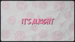 E6Milli - It's Alright Ft. Samzo (Official Lyric Video)