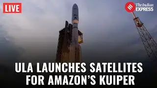 LIVE: United Launch Alliance Launches Satellites for Amazon&rsquo;s Project Kuiper | World News