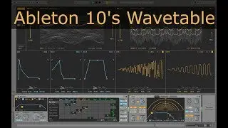 Ableton 10 Wavetable Tutorial - Sound Design, Modulation, & Walkthrough