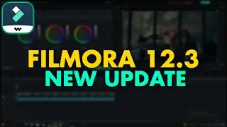 FILMORA 12.3 ALL NEW FEATURES | COLOR WHEEL, EFFECT MASK, TITLES & MORE