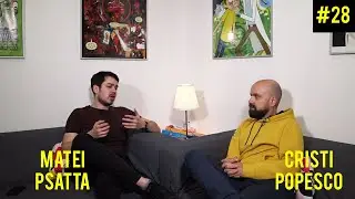 Popesco Show #28 - Matei Psatta