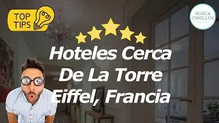 Hoteles Cerca De La Torre Eiffel, Francia