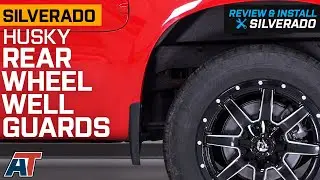 2019-2022 Silverado 1500 Husky Rear Wheel Well Guards Review & Install