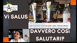 Vi SALUS  - DAVVERO COS&igrave; SALUTARI?? - COSA CONTENGONO