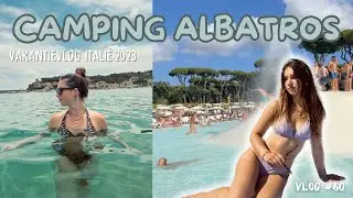 CAMPING ALBATROS - VAKANTIEVLOG ITALIE 2023 -  vlog #60